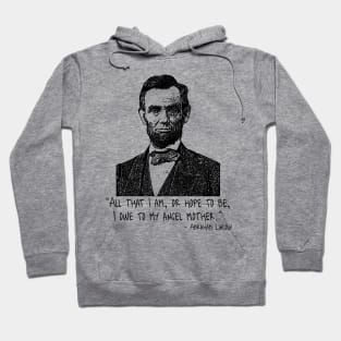 Abraham Lincoln Quote Hoodie